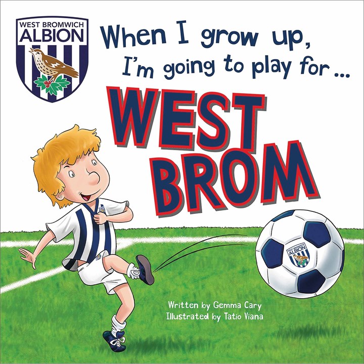 When I Grow Up, West Bromwich Albion FC Football Book