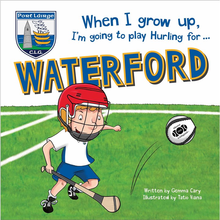 When I Grow Up, Waterford Hurling Book