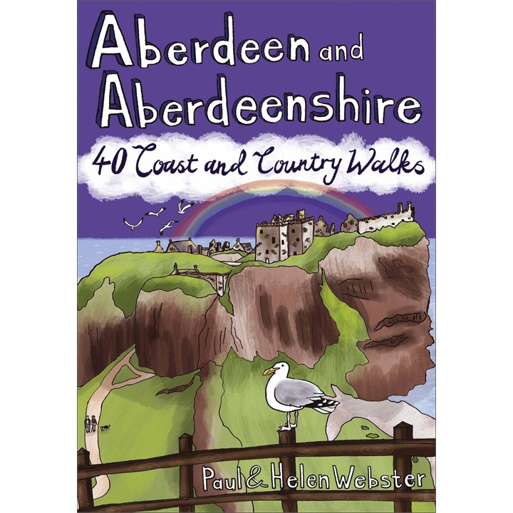 Aberdeen & Aberdeenshire, 40 Coast And Country Walks Book