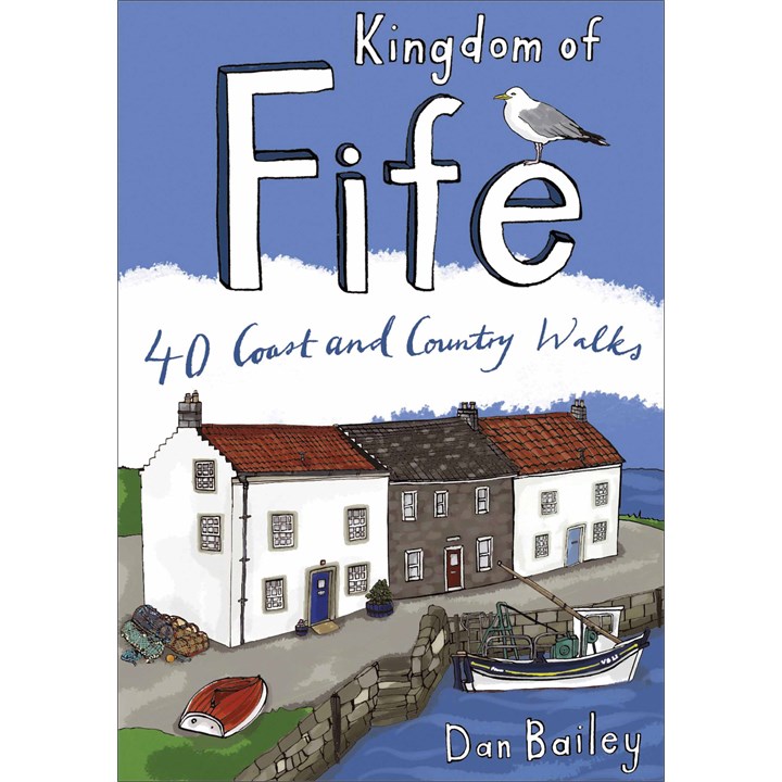 Kingdom Of Fife, 40 Coast And Country Walks Book