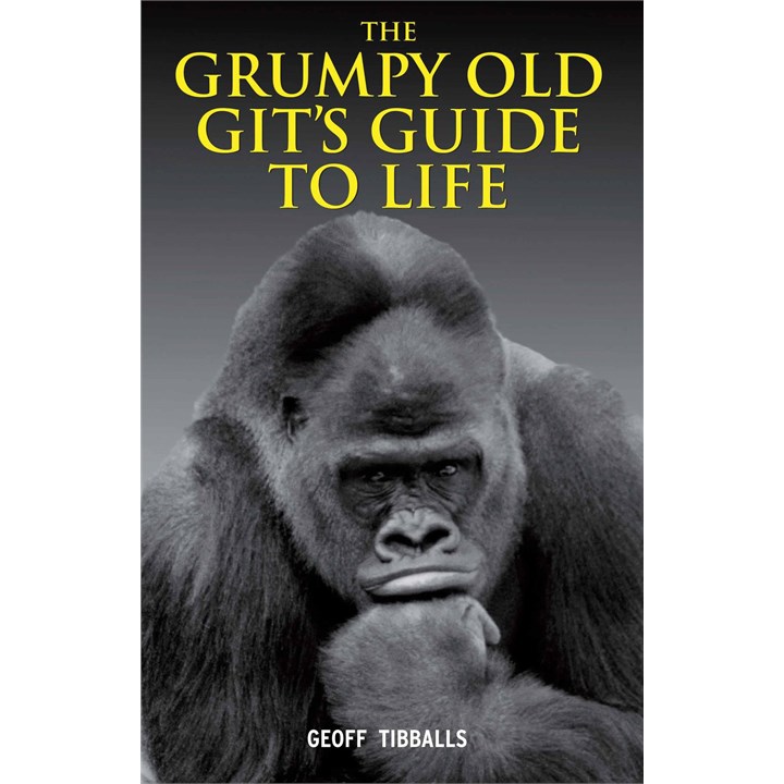 Geoff Tibballs, Grumpy Old Git's Guide To Life Book