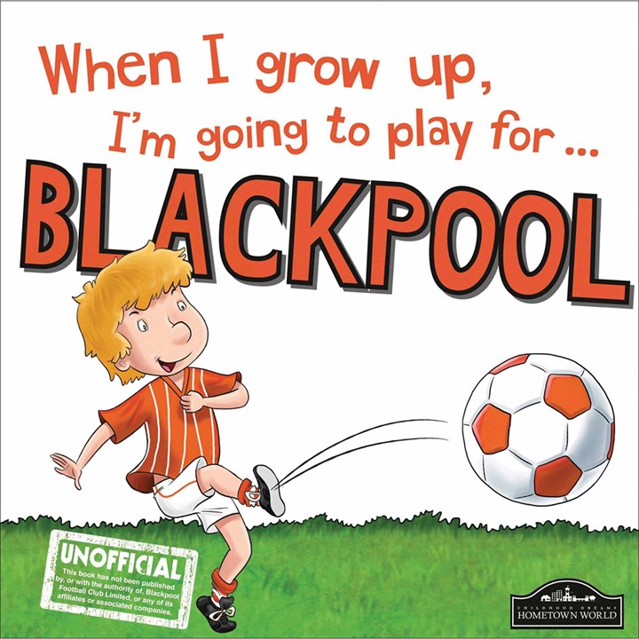 When I Grow Up, Blackpool FC Football Book