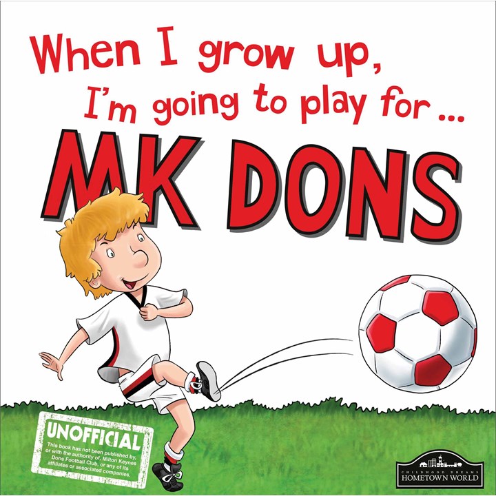 When I Grow Up, MK Dons FC Football Book