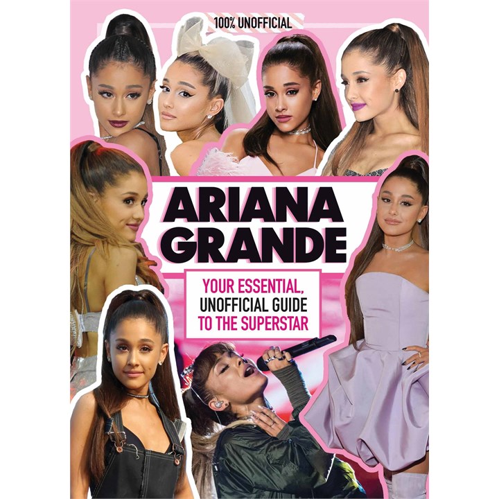 Ariana Grande Unofficial Guide Book