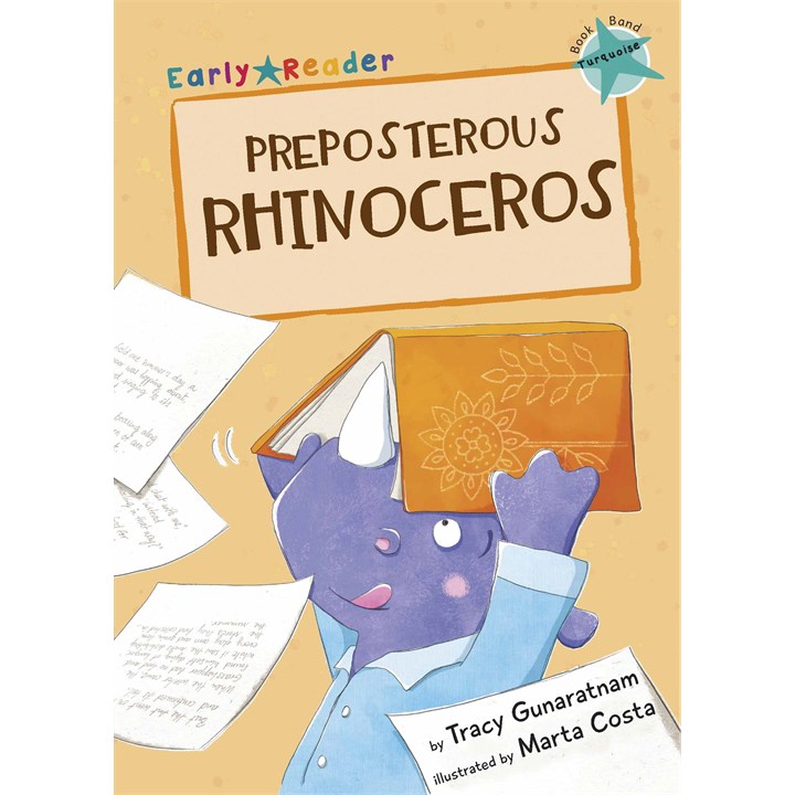 Early Readers, Preposterous Rhinoceros Book (Age 6 to 7, Year 2)