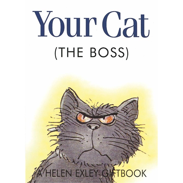 Helen Exley, Your Cat (The Boss) Book