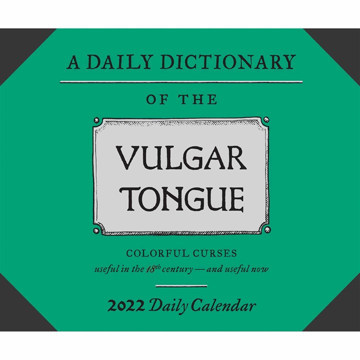 Daily Dictionary Of The Vulgar Tongue Desk Calendar 2022