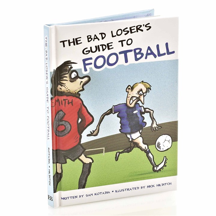 The Bad Loser's Guide To Football Book