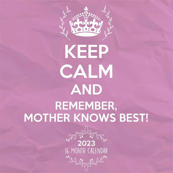 Keep Calm Mum Knows Best Family Planner 2023