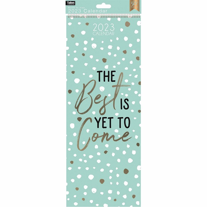 Illustrative The Best is Yet to Come Slim 2023 Calendars
