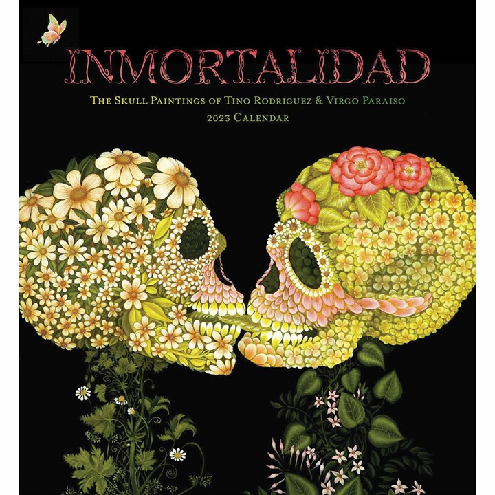 Immortalidad, Skull Paintings Of Tino Rodriguez Calendar 2023