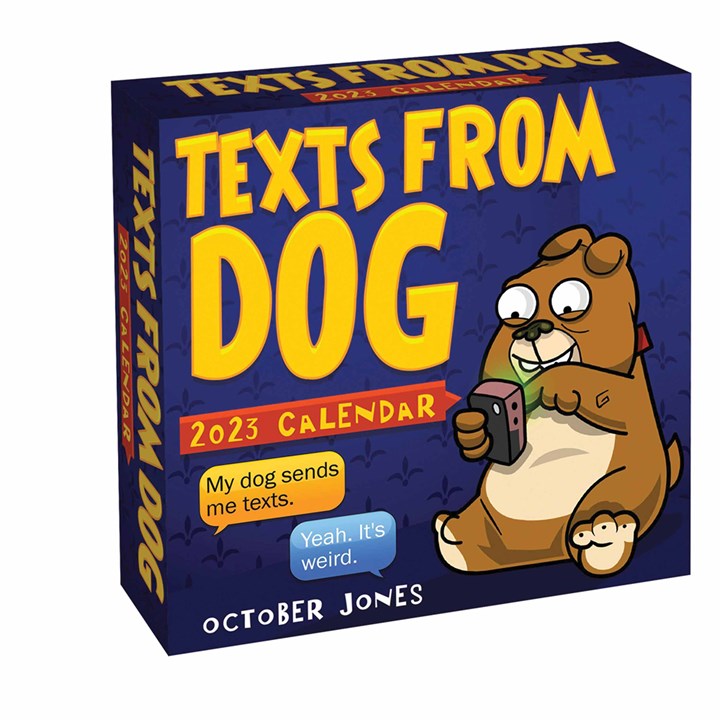 Texts From Dog Desk Calendar 2023