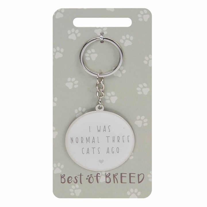Best Of Breed I Was Normal 3 Cats Ago Keyring