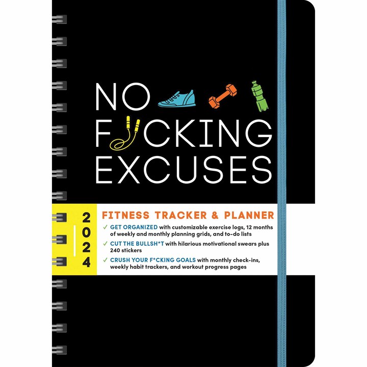 No F*cking Excuses, Fitness Tracker A5 Diary 2024
