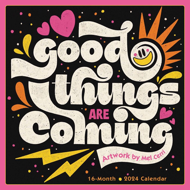 Good Things Are Coming Calendar 2024
