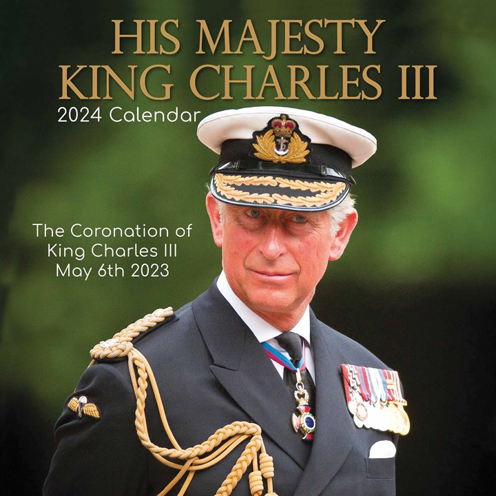 His Majesty King Charles III Calendar 2024