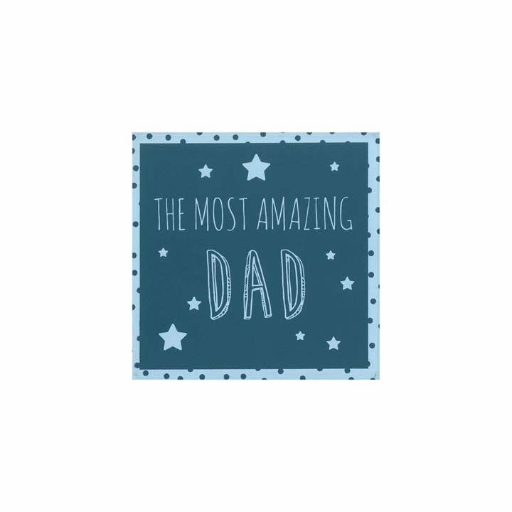 The Most Amazing Dad - Hanging Plaque