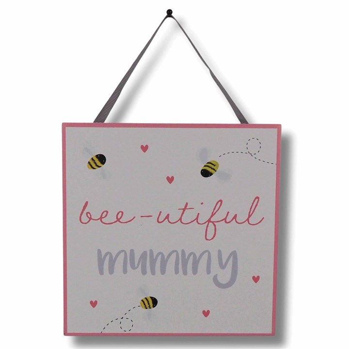 Bee-uitiful Mummy - Hanging Plaque