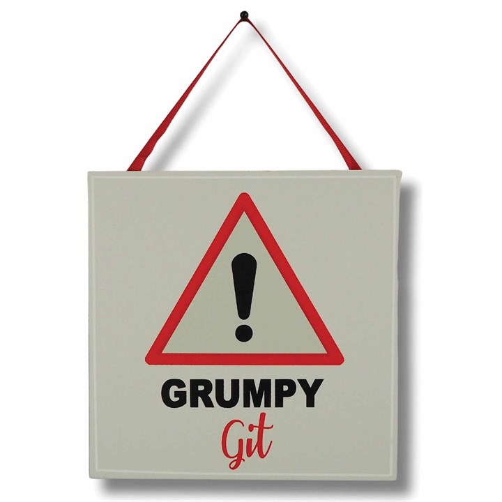Warning Grumpy Git - Hanging Plaque