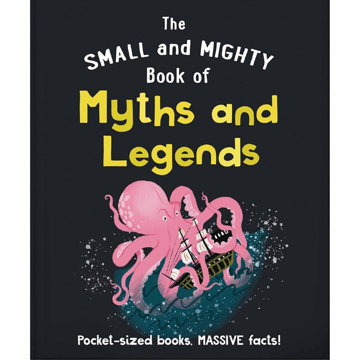 Small and Mighty Book of Myths & Legends