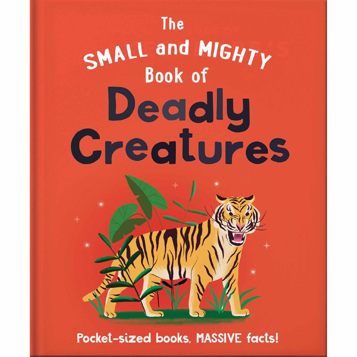 Small and Mighty Book of Deadly Creatures