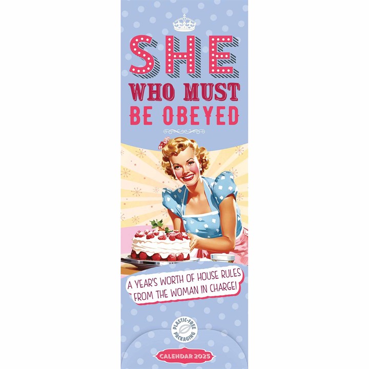 She Who Must Be Obeyed Slim Calendar 2025