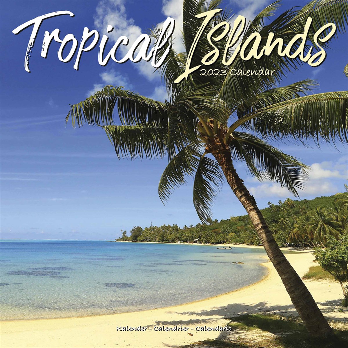 Tropical Islands 2023 Calendars