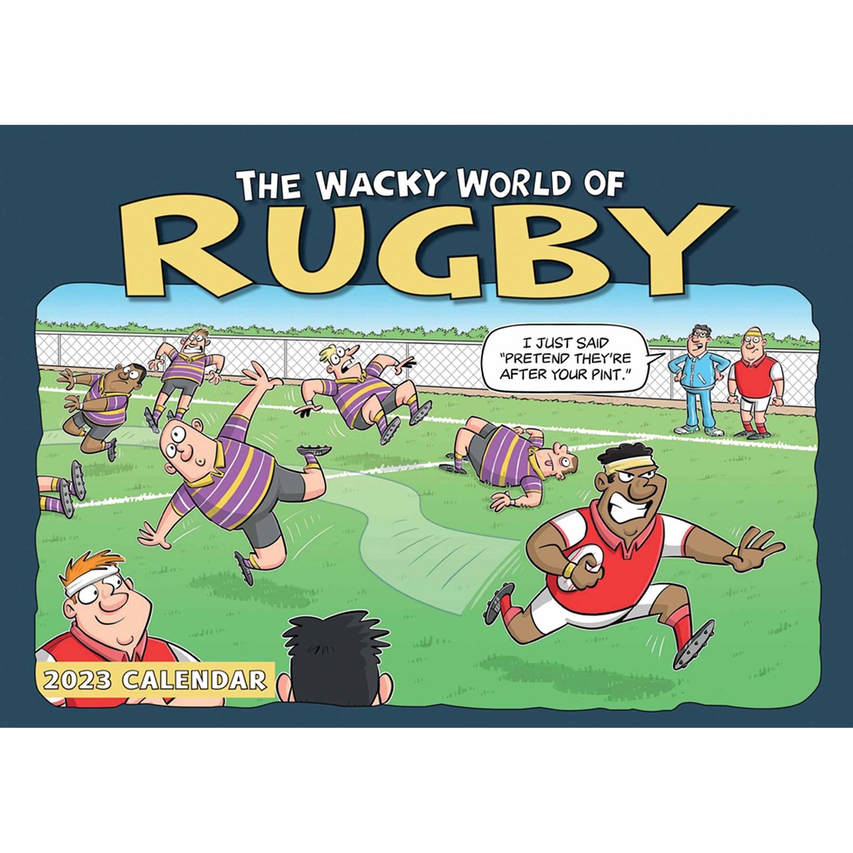 Wacky World Of Rugby A4 2023 Calendars