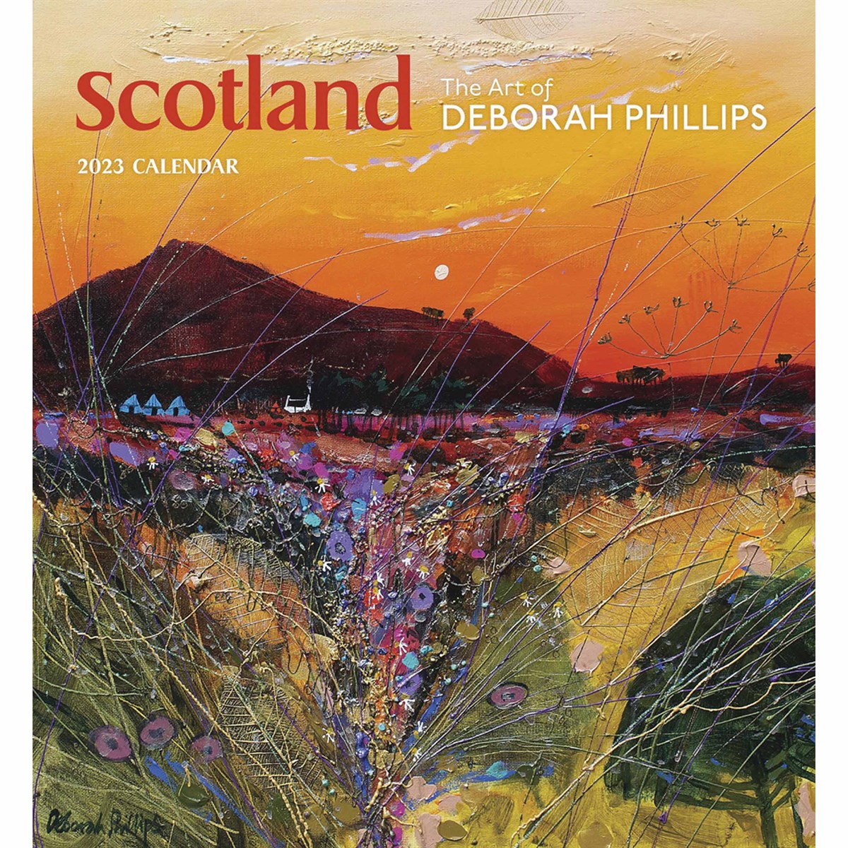 Scotland, The Art Of Deborah Phillips 2023 Calendars
