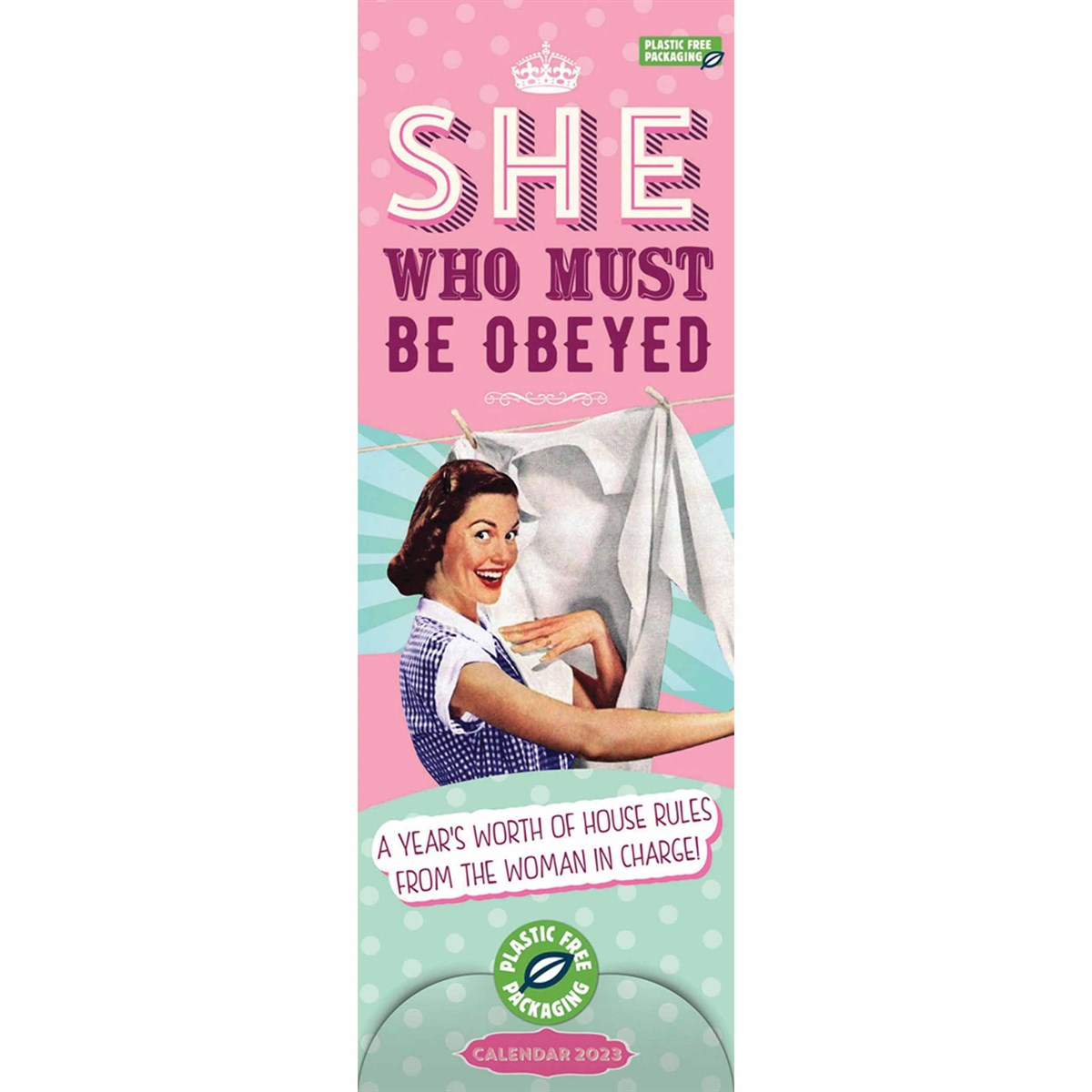 She Who Must Be Obeyed Slim 2023 Calendars