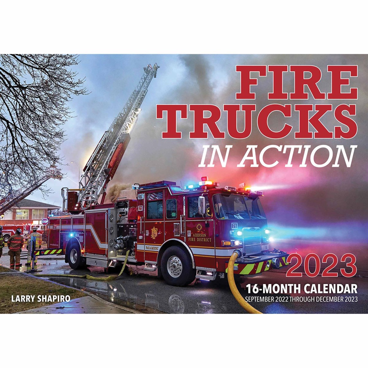 Fire Trucks In Action Deluxe 2023 Calendars