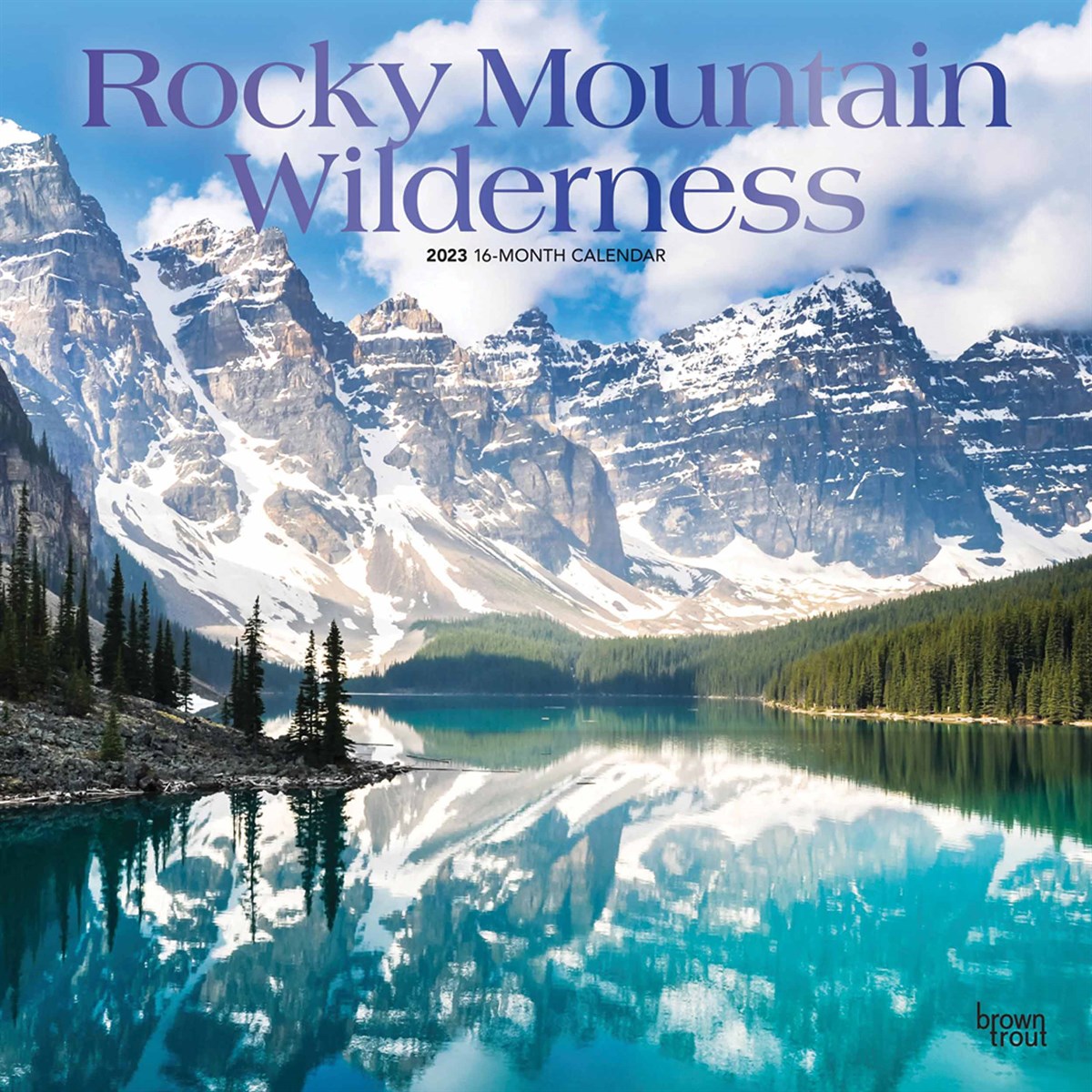 Rocky Mountain Wilderness 2023 Calendars