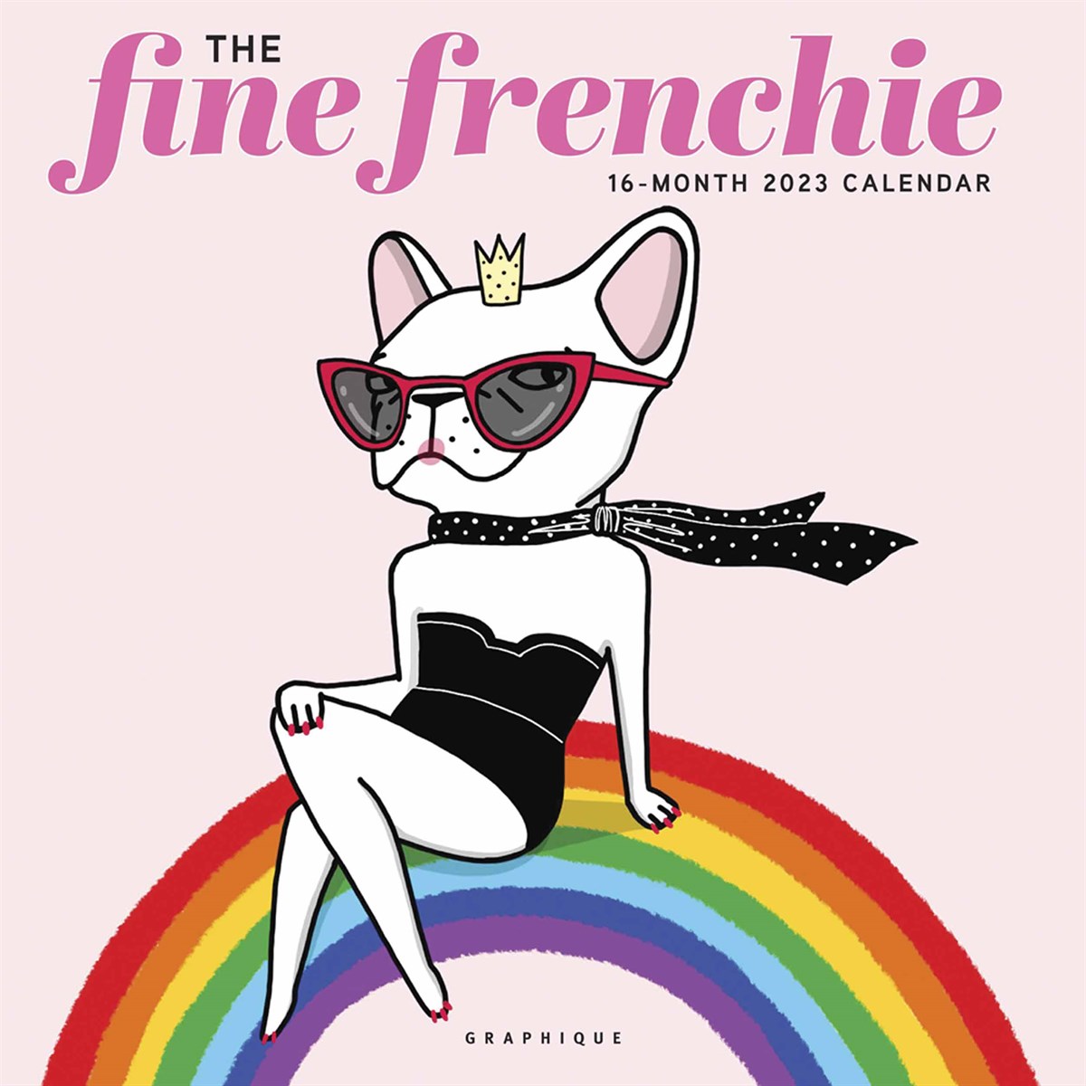 The Fine Frenchie 2023 Calendars