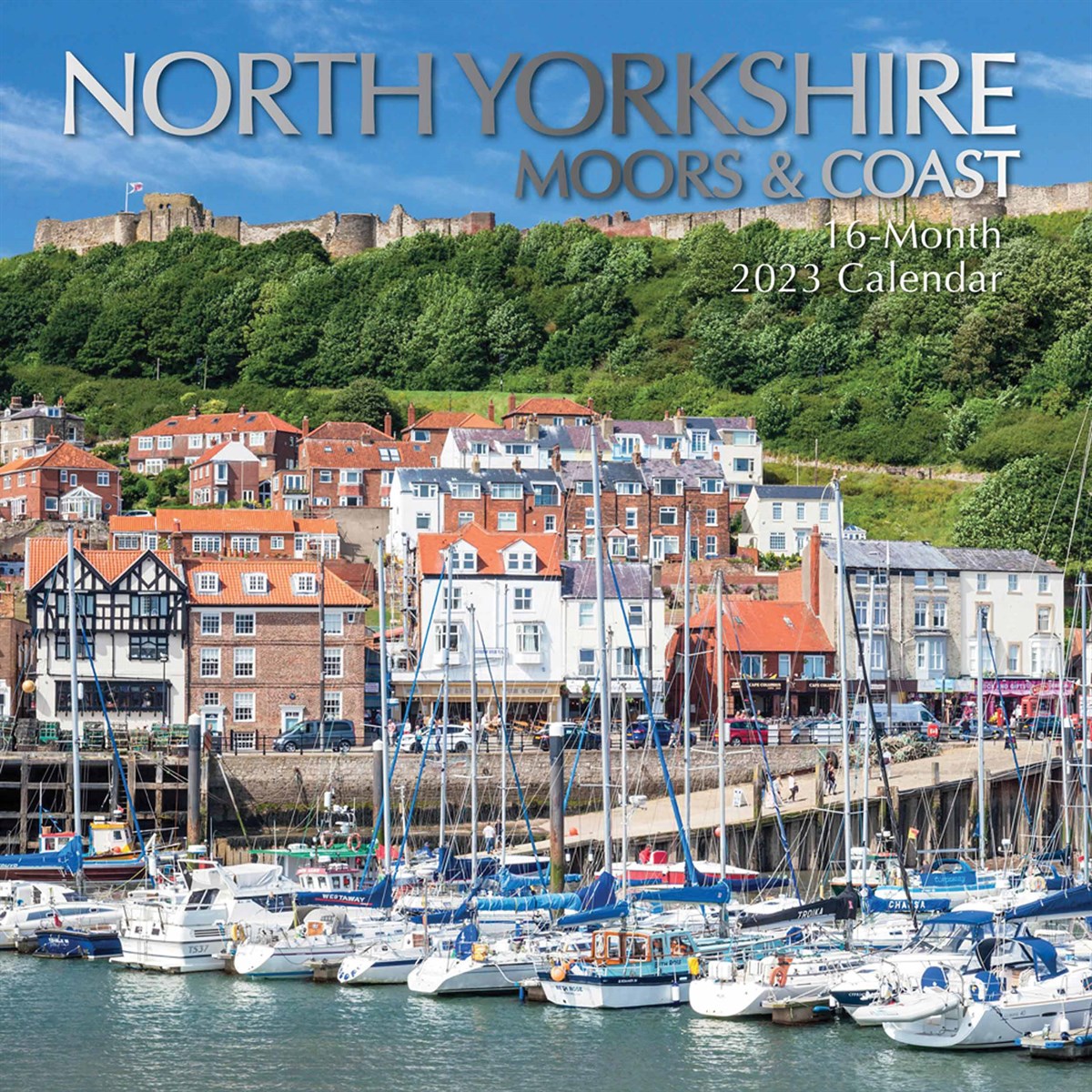 North Yorkshire, Moors & Coast 2023 Calendars