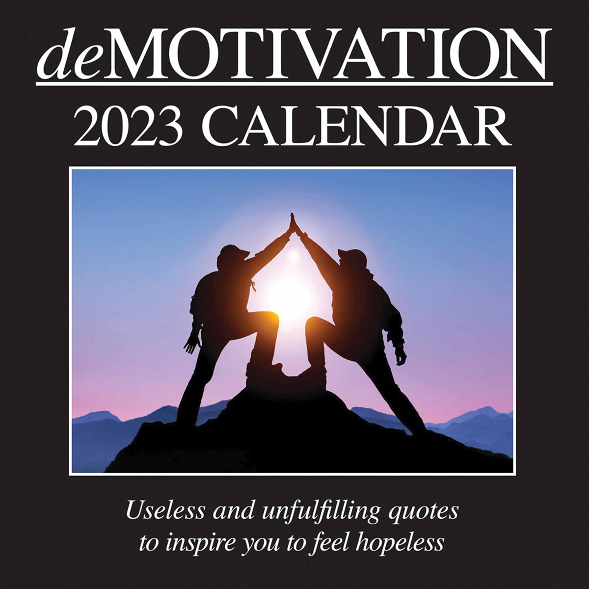 Demotivation 2023 Calendars